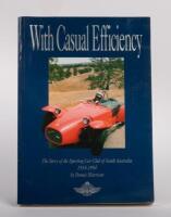 S.C.C.S.A: 'With Casual Efficiency - The Story of the Sporting Car Club of South Australia 1934-1994' by Dennis Harrison, softcover book, published 1994
