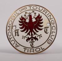 AUSTRIA: An enamel Tirol Automobil und Touring Club badge, 8 cm in diameter