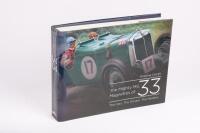 MG: 'The Mighty MG Magnettes of 33 - The Cars, The Drivers, The Mystery' hardcover book, published 2014 by Motoring Past Vintage Publishing, 463 pages - 2