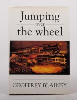 JUMPING OVER THE WHEEL: A hardcover book including 'Jumping Over The Wheel - Dunlop&nbsp;100 Years Australia' by Geoffrey Blainey