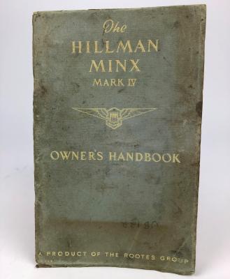 HILLMAN: A Hillman Minx Mark IV Owner's Handbook