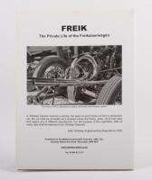 FREIK: An interesting softcover edition of 'Freik - The Private Life of the Freikaiserwagen' by Rob and Hugh Dunseterville, 112 pages - 3
