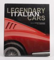 ITALIAN CARS: A new and sealed copy of 'Legendary Italian Cars' preface by Giorgetto Giugiaro, text by Enzo Rizzo