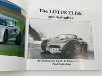 THE LOTUS ELISE & DERIVATIVES: softcover book by Paul Robinshaw, published by R.B. Publications. [Location: Sydney] - 2