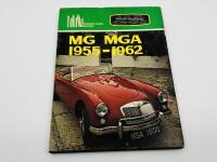 M.G.: Four publications relating to the MGA including &lsquo;MGA&rsquo; by Wilson McComb, &lsquo;Call it MGA' by Roger Hubbard & Piers Martin and &lsquo;MGA History & Restoration Guide&rsquo; by Robert P. Vitrikas [Location: Sydney] - 2
