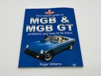 M.G.: Six publications relating to the MGB including &lsquo;MGB: Guide to Purchase & DIY Restoration&rsquo; by Lindsay Porter, &lsquo;Your Expert Guide to MGB & MGB GT Problems & How to Fix Them&rsquo; by Roger Williams, &lsquo;MGB&rsquo; by David Knowles, &lsquo;MGB: The Illustrated History&rsquo; by - 6