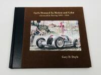CARLO DEMAND IN MOTION AND COLOR: AUTOMOBILE RACING 1895-1956 hardcover book by Gary D. Doyle, published by Racemaker Press in 2007 [Location: Sydney]