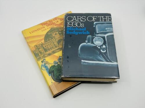 BOOKS: Two publications including ‘Cars of the 1930s’ by Michael Sedgwick and ‘The 1930 London Motor Show and Paris Salon’ by Lawrence Dalton [Location: Sydney]