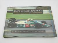 BOOKS: Five publications relating to motor racing including 'With Flying Colours: The Pirelli Album of Motor Sport&rsquo; by L. J. K. Straight, Derek Forsyth & Robert Newman, &lsquo;Milestones behind the marque&rsquo; by Paul Sheldon and &lsquo;The Lotus Formula Juniors 1960-196 - 2