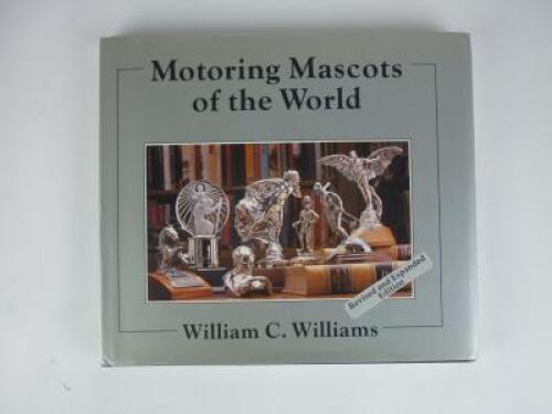 MASCOTS: 'Motoring Mascots of the World' by William C William.