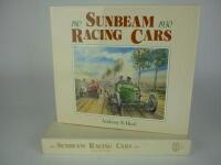 SUNBEAM: '1910 Sunbeam Racing Cars 1930' hardcover book by Anthony Heal.