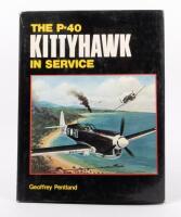 P-40 KITTYHAWK: 'The P-40 Kittyhawk In Service' by Geoffrey Pentland, hardcover book, published 1974, 66 pages