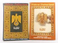 FUHRER AND FATHERLAND: Two hardcover German Military books including 'For Fuhrer And Fatherland Military Awards Of The Third Reich' Vol. 1/2 by LTC John R. Angolia