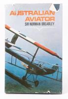 AUSTRALIAN AVIATOR: A rare hardcover book signed and written&nbsp;by Sir Norman Brearley&nbsp;called 'Australian Aviator', published 1971 by Rigby Limited