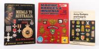 MILITARY BADGES/MEDALS: Three books relating to Military medal and badges including a 'Medals To Australia' by R. D. Williams