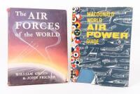 AVIATION: Two hardcover books including 'Macdonald World Air Power Guide' by William Green and Dennis Punnett