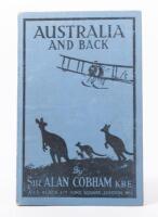 AUSTRALIAN AVIATION: 'Australia And Back' by Sir Alan Cobham, rare hardcover book detailing the 1926 seaplane expedition from the UK to Australia&nbsp;and back to the UK, published 1926