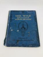 WWI: Two books relating to the First World War including a rare hardcover copy of 'The War: Illustrated Album De Luxe Volume IV The Summer Campaign 1915' edited by J. A. Hammerton (published by The Amalgamated Press Ltd in 1916) and 'Fromelles: The Final - 2