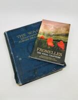 WWI: Two books relating to the First World War including a rare hardcover copy of 'The War: Illustrated Album De Luxe Volume IV The Summer Campaign 1915' edited by J. A. Hammerton (published by The Amalgamated Press Ltd in 1916) and 'Fromelles: The Final 