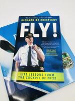 AVIATION BOOKS: Three publications relating to Aviation including 'Australia's Two-Airline Policy' by Stanley Brogden, 'Fly! Life Lessons from the Cockpit of QF32' by Richard De Crespigny and 'Boeing 787 Dreamliner' by Guy Norris & Mark Wagner [Location: - 2