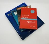 AVIATION BOOKS: Four publications relating to Australian Aviation history including 'Rag Sticks & Wire' by Bill Bunbury, 'Aviation in Australia' by Jill Blee, 'The Aviators' by William Joy and 'Beneath Southern Skies: Celebrating 100 Years of Australian A