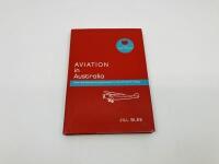 AVIATION BOOKS: Four publications relating to Australian Aviation history including 'Rag Sticks & Wire' by Bill Bunbury, 'Aviation in Australia' by Jill Blee, 'The Aviators' by William Joy and 'Beneath Southern Skies: Celebrating 100 Years of Australian A - 5