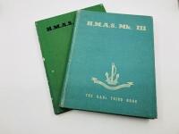 ROYAL AUSTRALIAN NAVY: A pair of Royal Australian Navy books including 'H.M.A.S. Mk III' (1944) and 'H.M.A.S. Mk IV' (1945) [Location: Sydney]