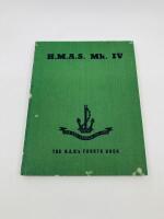 ROYAL AUSTRALIAN NAVY: A pair of Royal Australian Navy books including 'H.M.A.S. Mk III' (1944) and 'H.M.A.S. Mk IV' (1945) [Location: Sydney] - 2