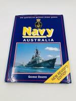 ROYAL AUSTRALIAN NAVY: Three&nbsp;books relating to Australian Naval history including 'A Navy for Australia' by Alun Evans, 'No Pleasure Cruise: The Story of the Royal Australian Navy' by Tom Frame and 'Navy: Australia' by George Odgers [Location: Sydney] - 2