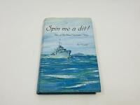 ROYAL AUSTRALIAN NAVY: Four publications relating to the Royal Australian Navy including 'Japanese Submarine Raiders: A Wartime Mystery' by Steven L. Carruthers, 'Spin Me a Dit!' by Iris Nesdale, 'HMAS Melbourne: 25 Years' by Ross Gillett and 'The Secret - 4
