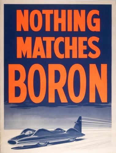 DONALD CAMPBELL: A fine rare original c1960s 'Nothing Matches Boron' Ampol colour lithographed promotional poster featuring Campbells landspeed record bluebird, measures 101.5cm high, 77cm wide