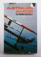 AUSTRALIAN AVIATOR: A rare hardcover book signed and written&nbsp;by Sir Norman Brearley&nbsp;called 'Australian Aviator', published 1971 by Rigby Limited - 4