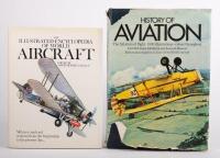 WORLD AVIATION: Two large Hardcover books including 'The Illustrated Encyclopedia Of The World Aircraft' edited by David Monday, published 1978, and the 'History Of Aviation' by John W. R. Taylor and Kenneth Munson, published 1973