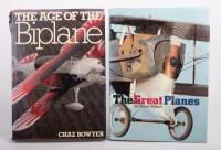 AVIATION HISTORY: Two Hardcover books including 'The Great Planes' by James Gilbert, published 1970, and 'The Age Of The Biplane' by Chaz Bowyer, published 1981