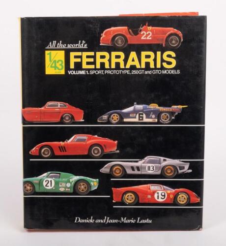 1:43 FERRARI MODELS BOOK: 'All The Worlds 1:43 Scale Ferraris' hardcover book by Daniele and Jean-Marie Lastu