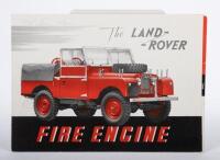 1956 FIRE ENGINE: An original 1956 'The Land Rover Fire Engine', three page fold out brochure