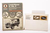 LAND ROVER: Two Land Rover instructional books, includes a 1978 Series III Owner's Manual and a 1978 printed Autobooks Land Rover 2, 2A, 3 Owners Workshop Manual