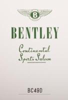 BENTLEY CONTINENTAL: A very rare and unique Owners edition (registration BC49D) of 'Bentley Continental Sports Saloon' by Christian Hueber and David Sulzberger, published in 2003, limited edition of only 358 copies - 10