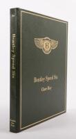 BENTLEY SPEED SIX: A very rare and unique copy of 'Bentley Speed Six' by Clare Hay, limited edition of 182 copies, numbered number 35, signed by the author, published 2008, presented in green leather-bound covering with green lettering in slipcase, 245 pa - 7