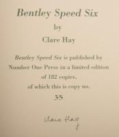 BENTLEY SPEED SIX: A very rare and unique copy of 'Bentley Speed Six' by Clare Hay, limited edition of 182 copies, numbered number 35, signed by the author, published 2008, presented in green leather-bound covering with green lettering in slipcase, 245 pa - 11