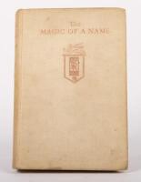 ROLLS ROYCE: 'The Magic of a Name by Harold Nockolds', hardcover book, published 1938