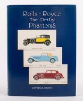 ROLLS-ROYCE: 'Rolls-Royce - The Derby Phantoms' by Lawrence Dalton, signed by the author, hardcover book, published 1991, 437 pages