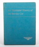 BENTLEY: 'An Illustrated History of the Bentley Car' by W.O. Bentley, hardcover book, published 1964, 192 pages