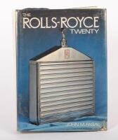 ROLLS-ROYCE: 'THE ROLLS-ROYCE TWENTY' hardcover book, by John M.Fasal, published 1979, 560 pages