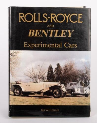 ROLLS-ROYCE / BENTLEY: 'Rolls-Royce and Bentley - Experimental Cars' by Ian W. Rimmer, hardcover book, published 1986, 372 pages