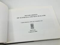 SILVER GHOSTS OF AUSTRALIA AND NEW ZEALAND: A matched pair of Limited Edition hardcover books by Ian Irwin including 'Cameo histories of the pre-Armistice cars' published in 1999 (103/350) and 'Cameo histories of the Post-War cars' published in 2004 (103/ - 6