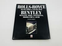 ROLLS-ROYCE SILVER SPIRIT & SILVER SPUR, BENTLEY MULSANNE, EIGHT, CONTINENTAL, BROOKLANDS & AZURE: Hardcover book by Malcolm Bobbitt [Location: Sydney]