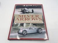 SILVER ARROWS: A pair of publications relating to the Silver Arrows including 'Silver Arrows in Camera' by Anthony Pritchard and 'The Grand Prix Saboteurs' by Joe Saward [Location: Sydney] - 2