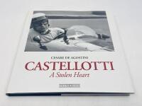 CASTELLOTTI - A STOLEN HEART: Hardcover book by Cesare de Agostini [Location: Sydney]