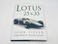 LOTUS & JIM CLARK: A pair of hardcover books including 'Jim Clark' by Eric Dymock and 'Lotus 25 & 33' by John Tipler [Location: Sydney] - 2